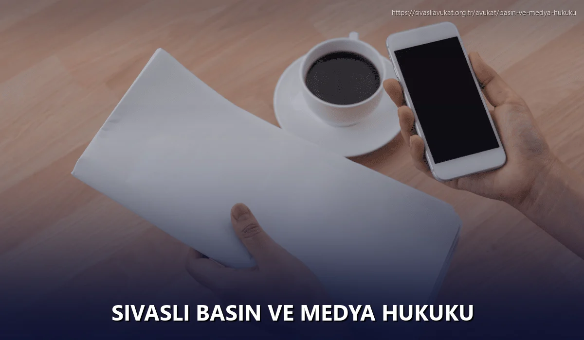 Sivasli Basın ve Medya Hukuku