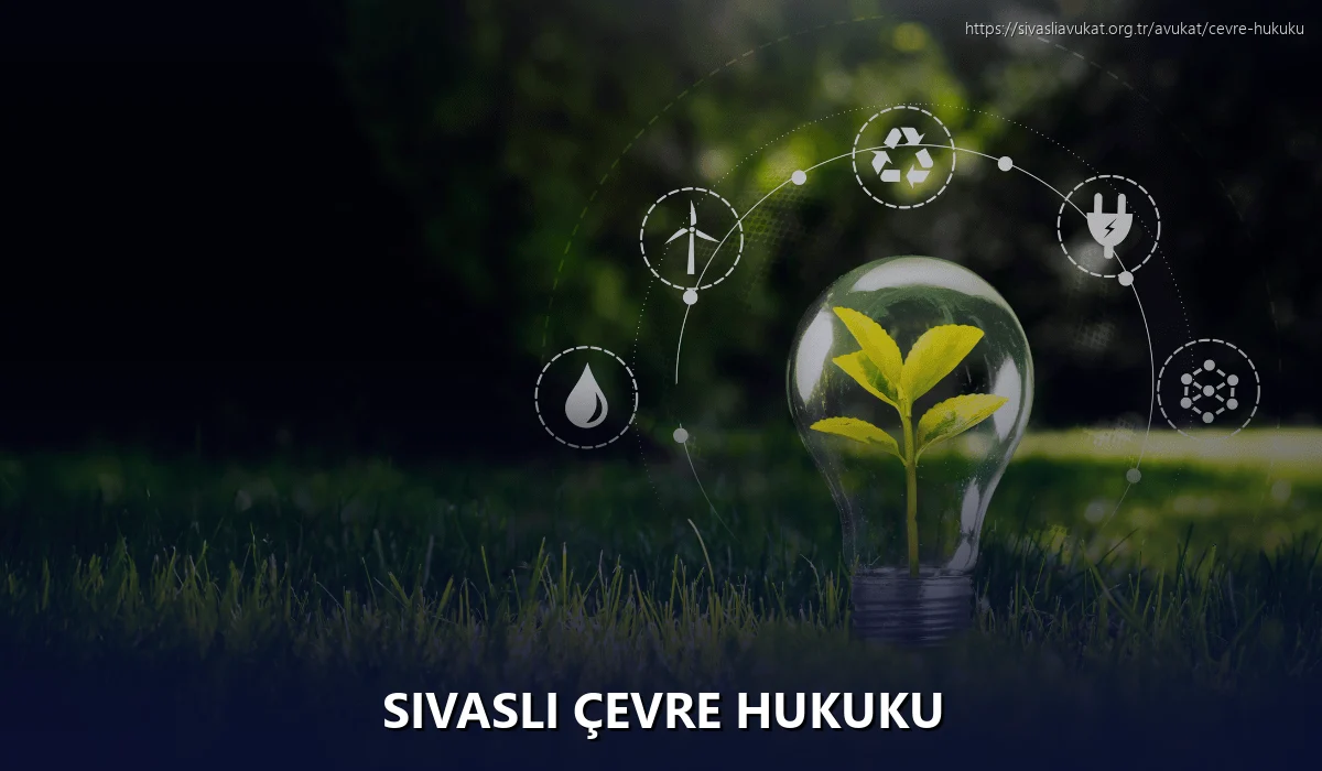 Sivasli Çevre Hukuku