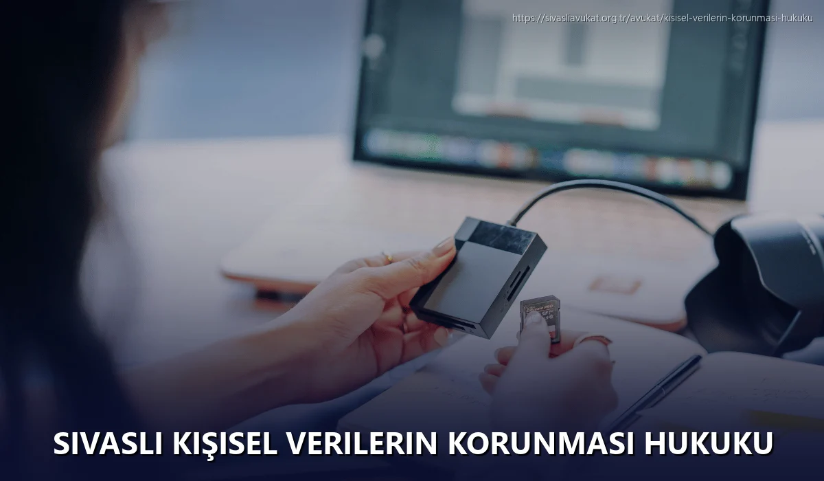 Sivasli Kişisel Verilerin Korunması Hukuku