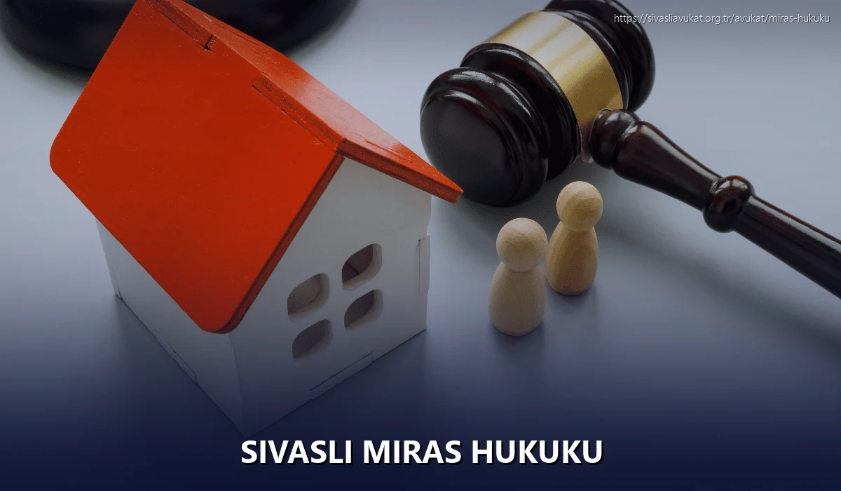 Sivasli Miras Hukuku